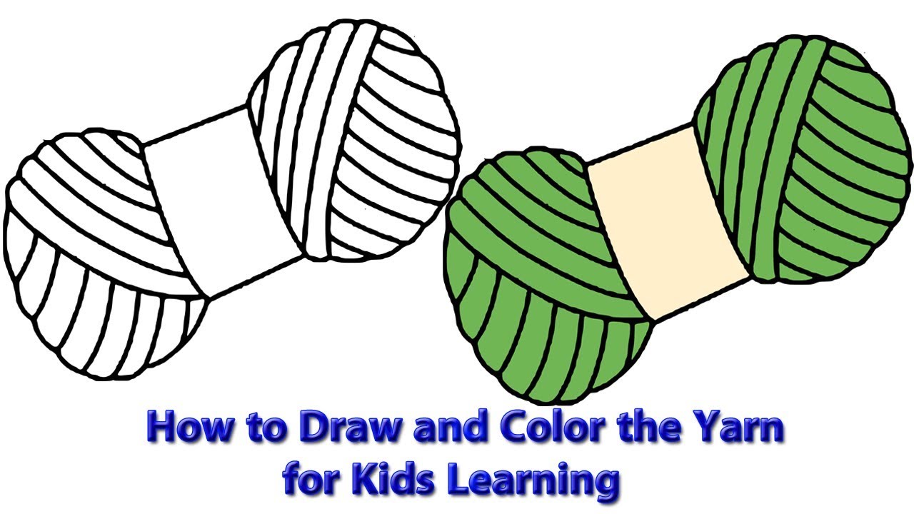 How to Draw and Color the Yarn for Kids Learning