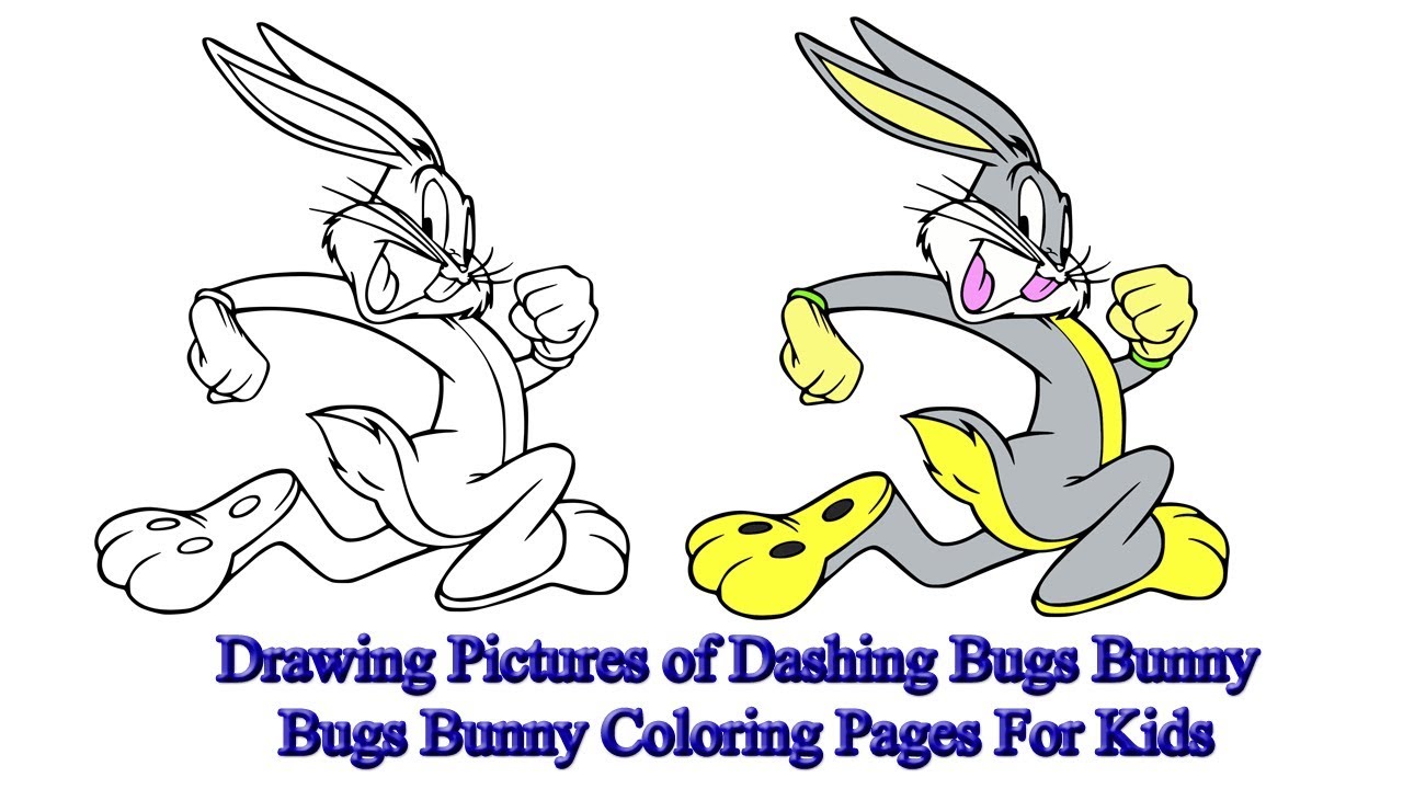 Drawing Pictures of Dashing Bugs Bunny | Bugs Bunny Coloring Pages For Kids