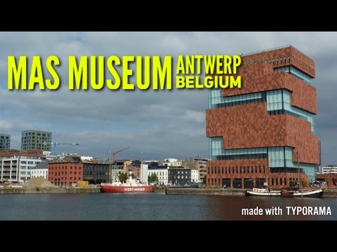 MAS MUSEUM AAN DE STROOM ANTWERP BELGIUM TOUR