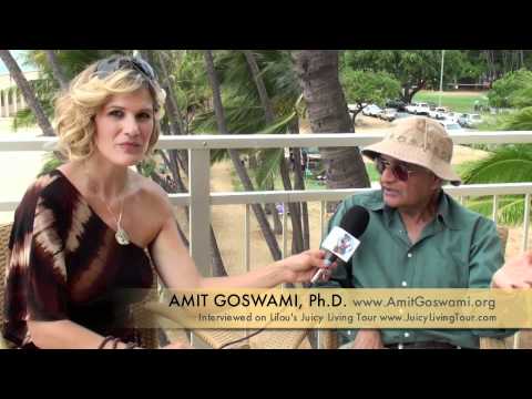 Amit Goswami, Ph.D : How to achieve happiness from Quantum Physics perspective!!!!