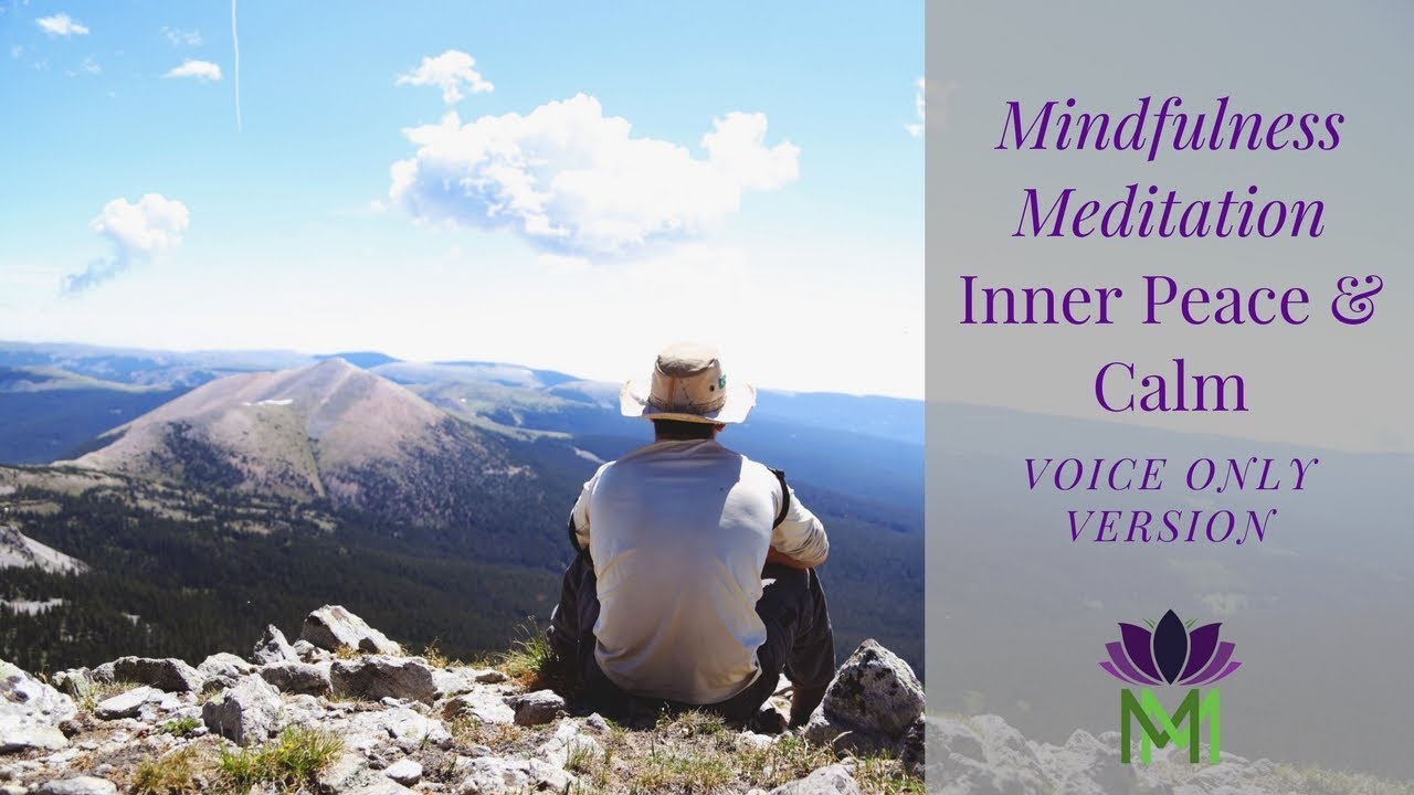 Guided Mindfulness Meditation for  Inner Peace and Calm–Voice Only Version