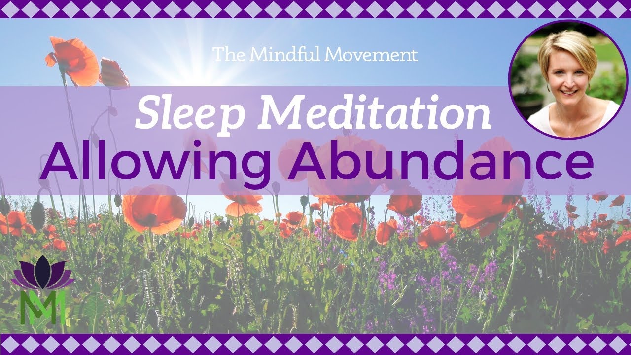Relaxation for Allowing Abundance / Sleep Meditation / Mindful Movement