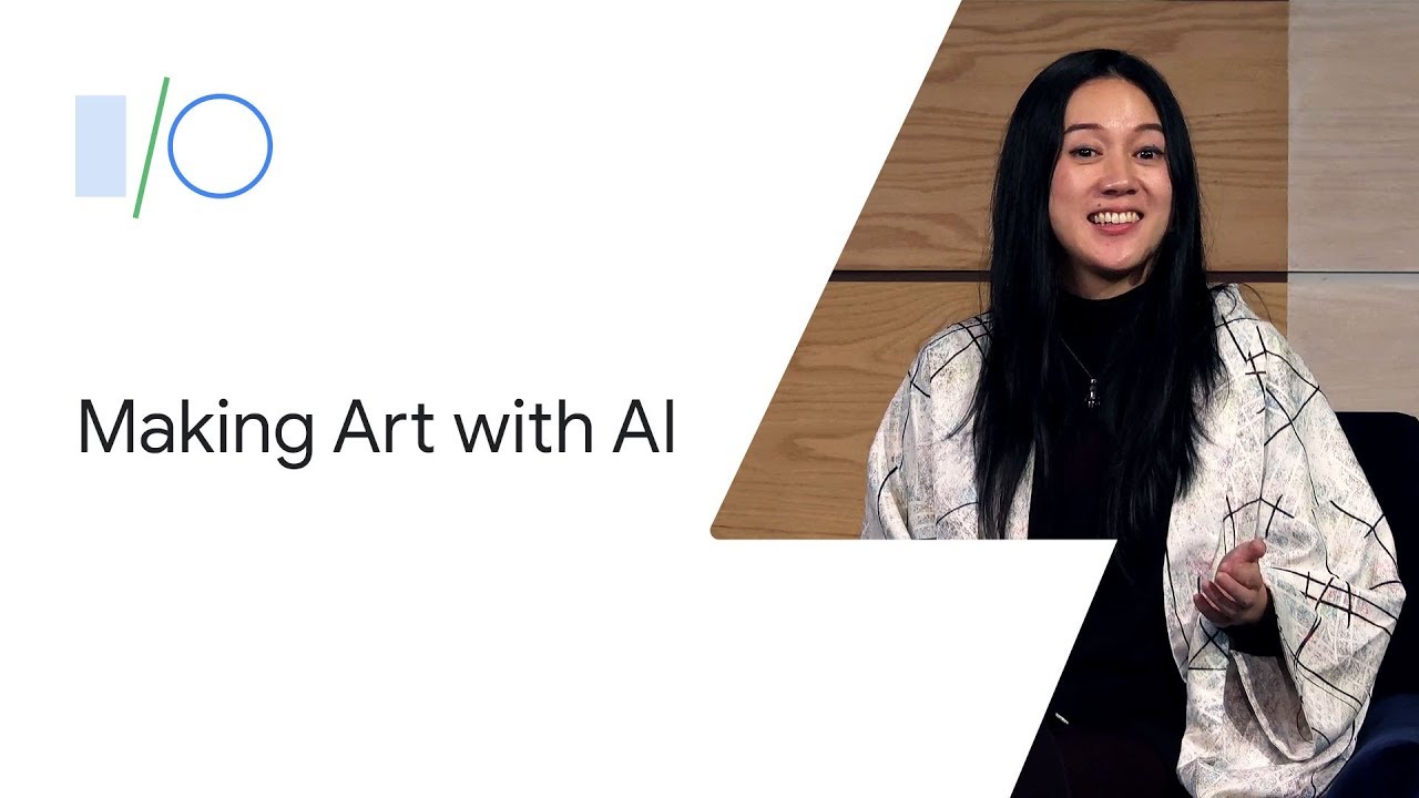 Making Art with Artificial Intelligence: Artists in Conversation (Google I/O'19)