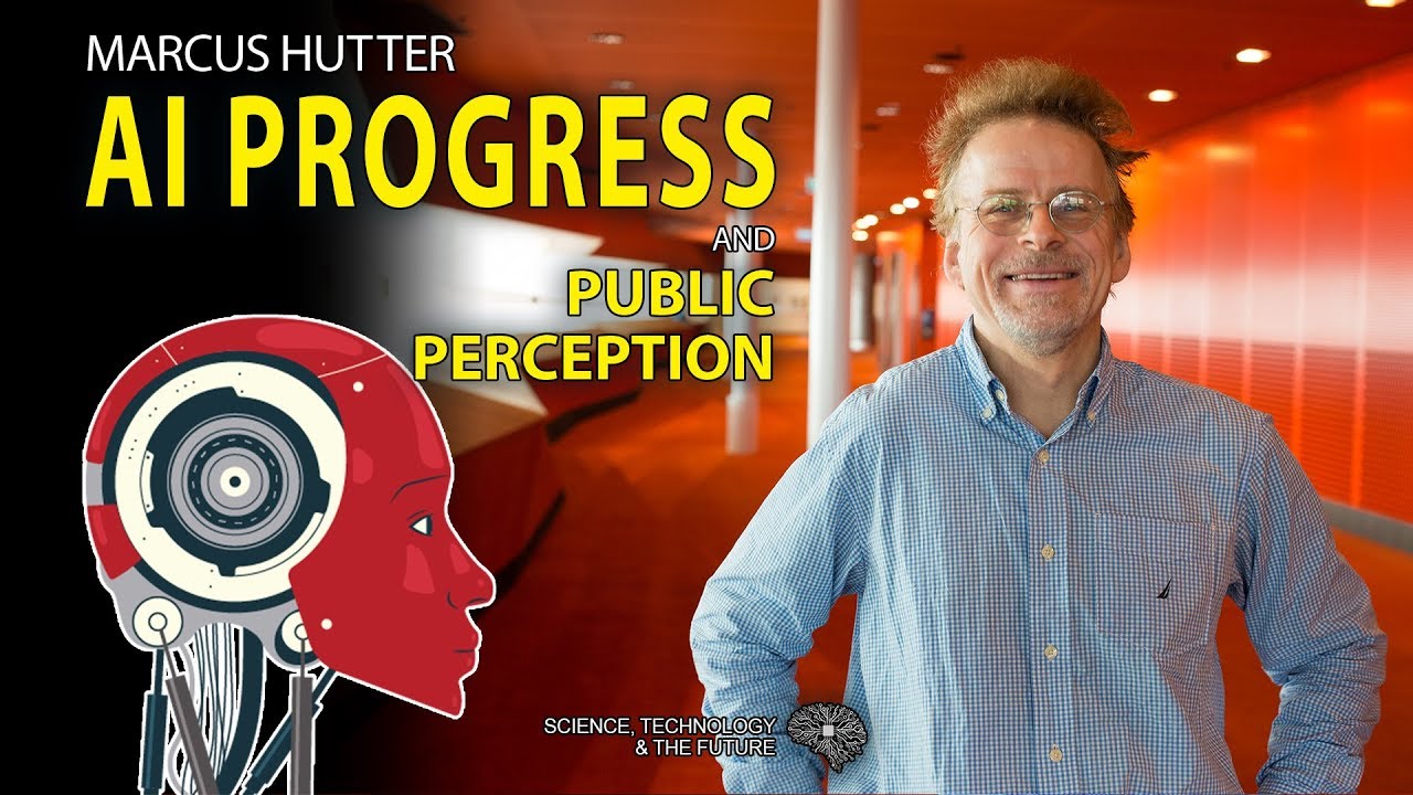 Marcus Hutter – AI progress & public perception