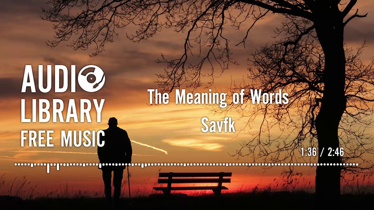 The Meaning of Words – Savfk