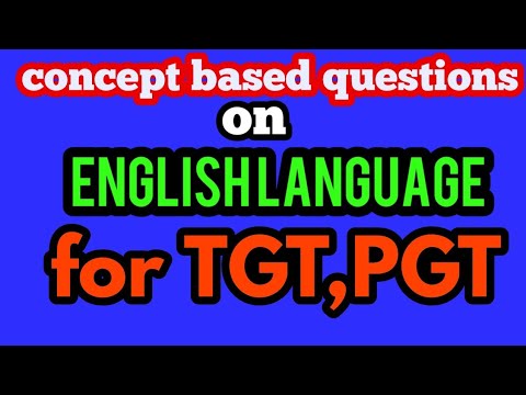 Concept based questions on English language for TGT PGT English