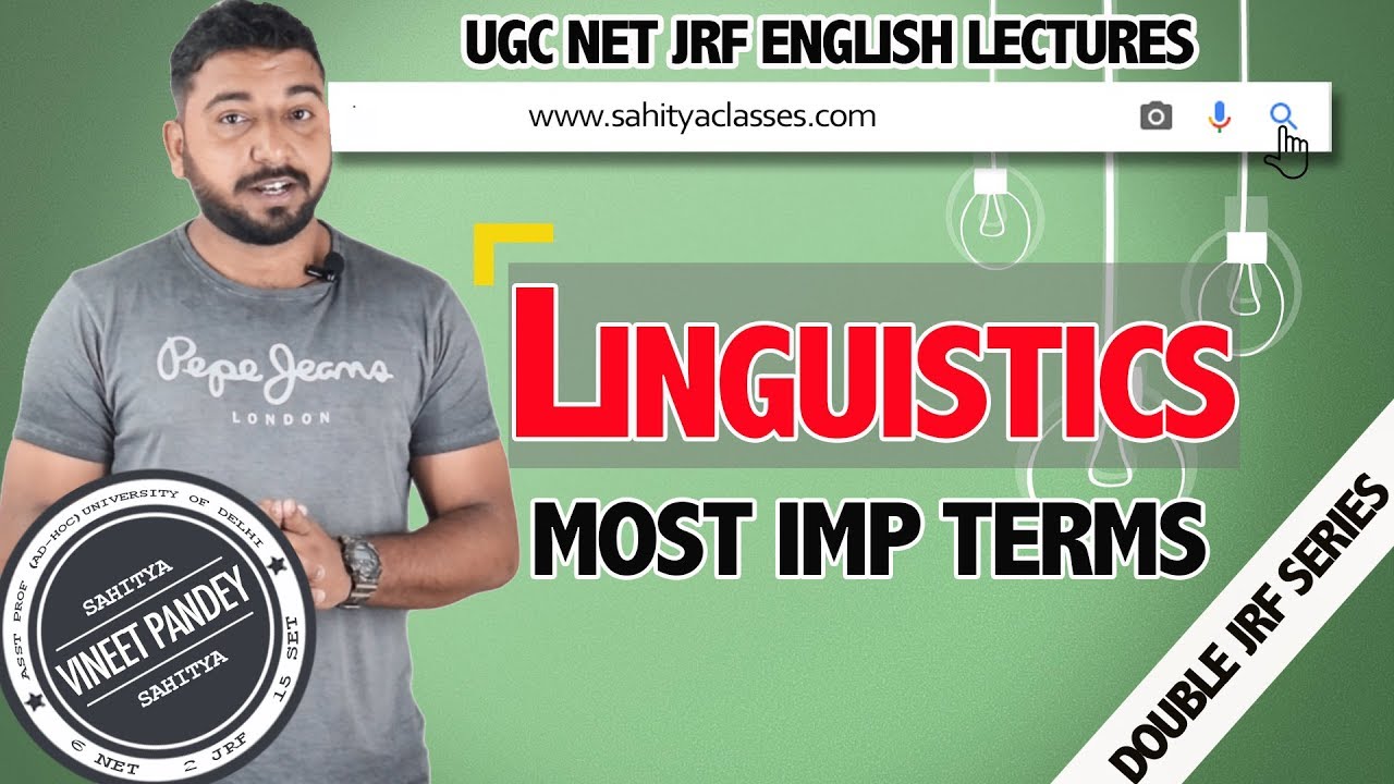 LINGUISTICS TERMS AND THEORY FOR NTA NET JRF BY VINEET PANDEY