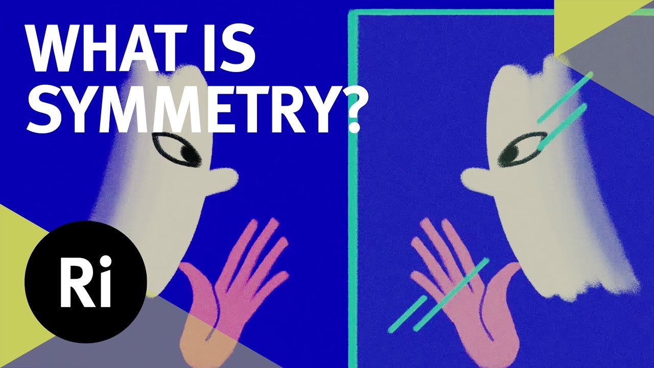What is Symmetry in Physics?  With Tara Shears