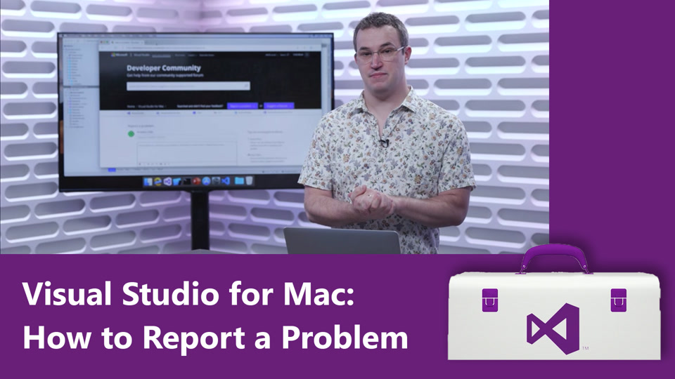 Visual Studio for Mac: How to Report a Problem