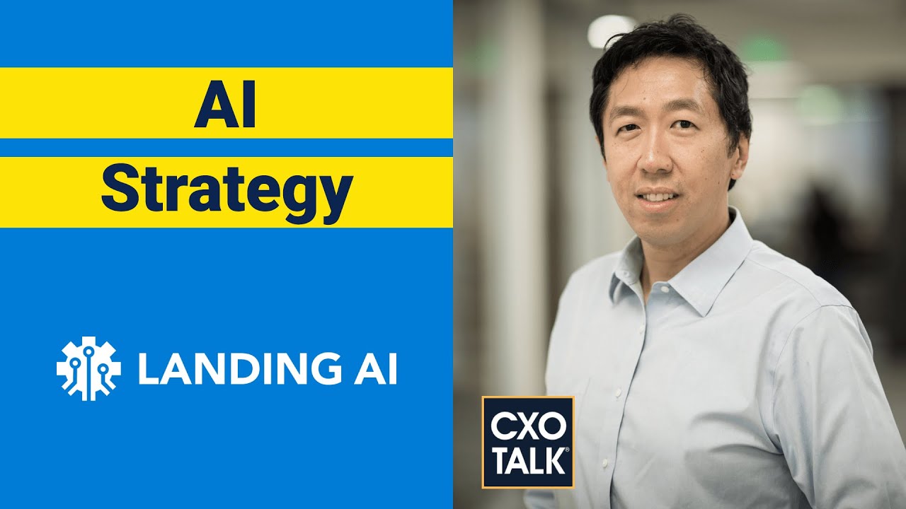 Andrew Ng Teaches AI Strategy for the Enterprise (CxOTalk #365)