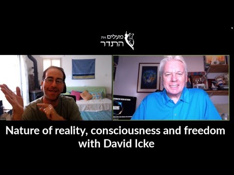 Nature of reality, consciousness and freedom with David Icke