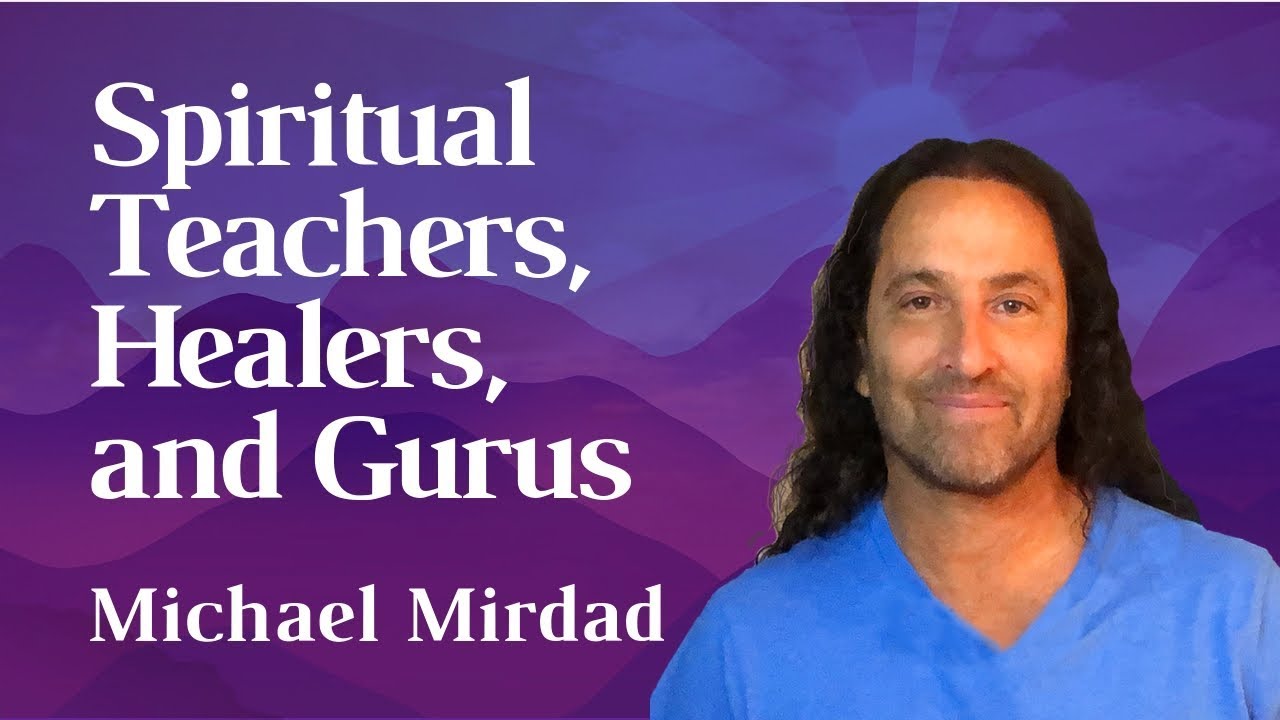 Spiritual Teachers, Healers, and Gurus