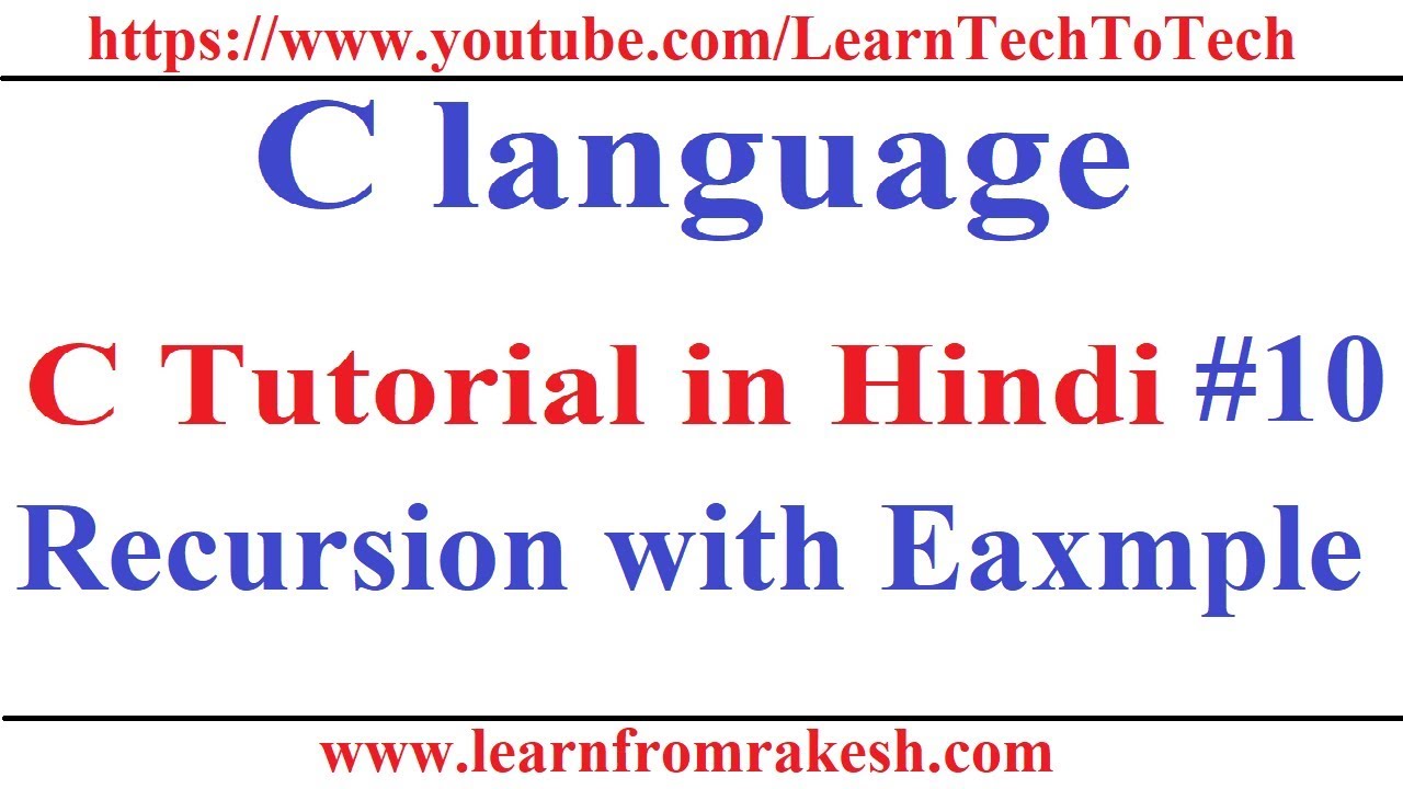 C language Tutorial in Hindi #10: Concept of Recursion with example