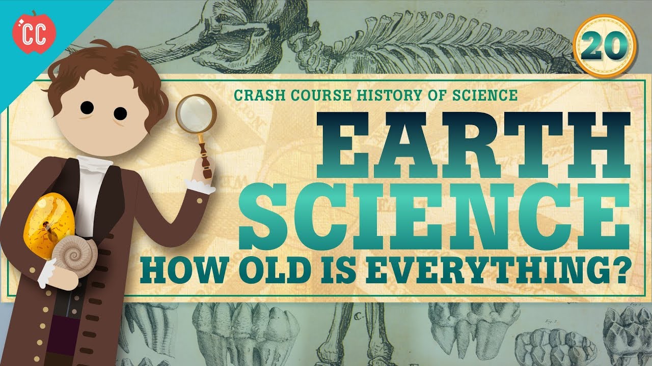 Earth Science: Crash Course History of Science #20