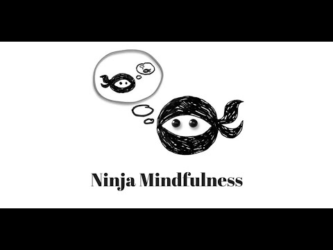 Ninja Mindfulness
