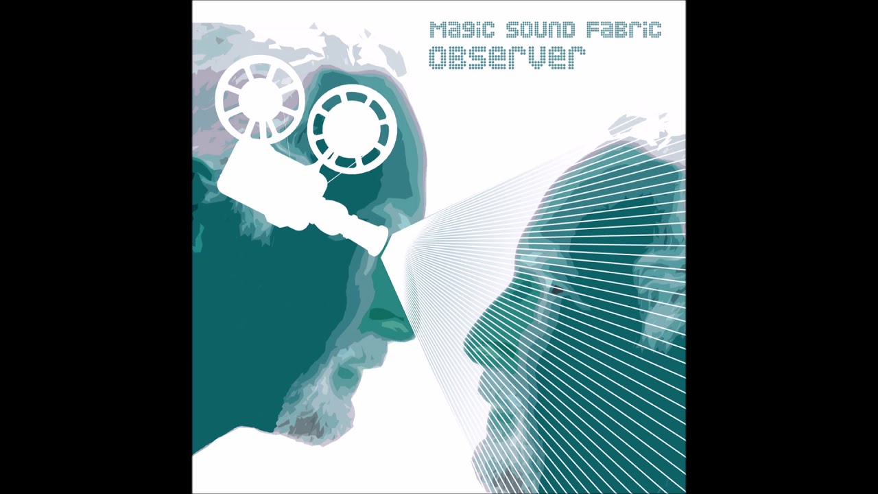 Magic Sound Fabric – Observer [Full Album]
