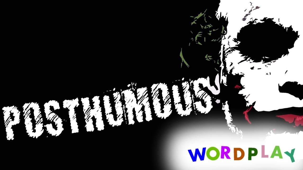 POSTHUMOUS MEANING-WORD OF THE DAY || IMPROVE YOUR VOCABULARY || LEARN NEW WORDS || WORDPLAY ||