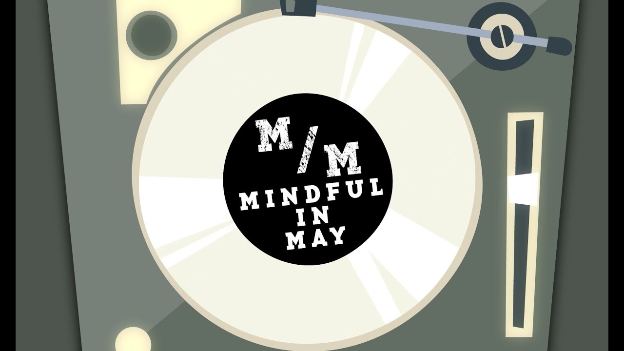 Mindful in May global mindfulness meditation campaign