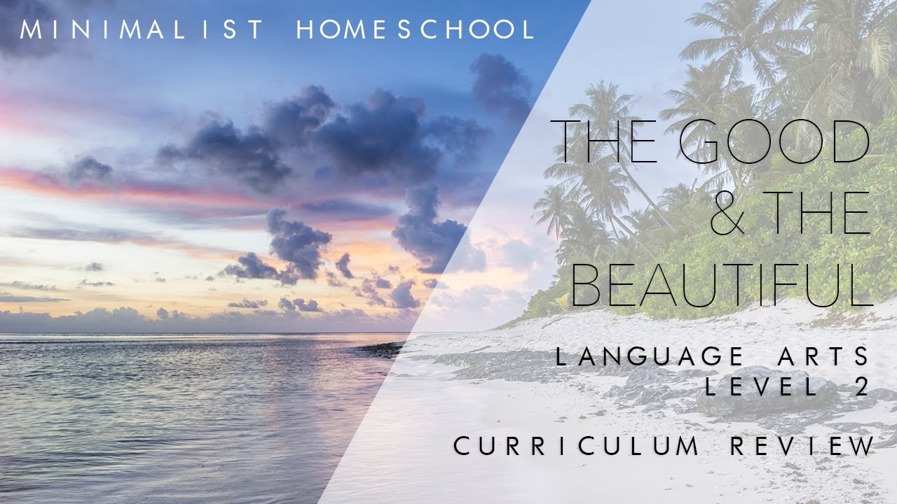 The Good & The Beautiful Level 2 Language Arts | Minimalist Homeschooling