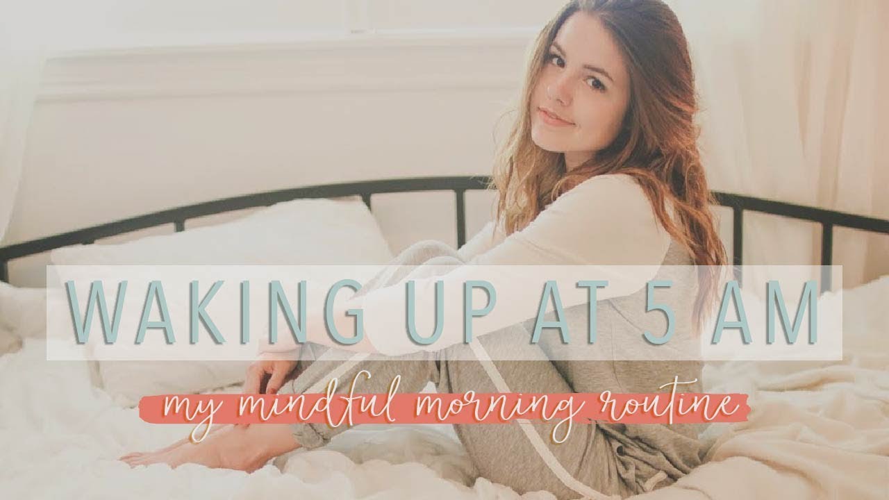 Waking up at 5 A.M. – My Mindful Morning Routine