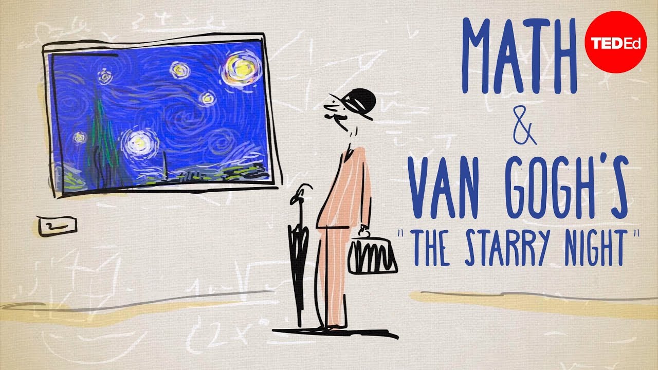 The unexpected math behind Van Gogh's "Starry Night" – Natalya St. Clair