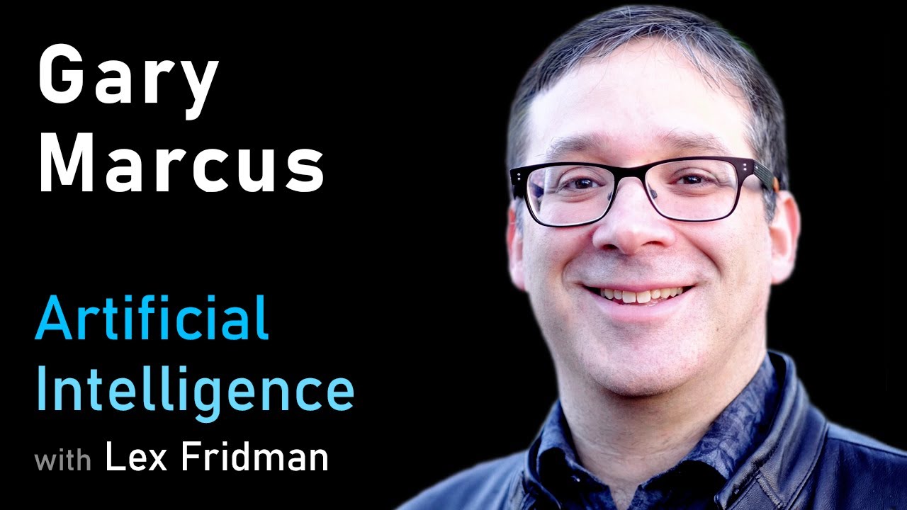 Gary Marcus: Toward a Hybrid of Deep Learning and Symbolic AI | Artificial Intelligence (AI) Podcast