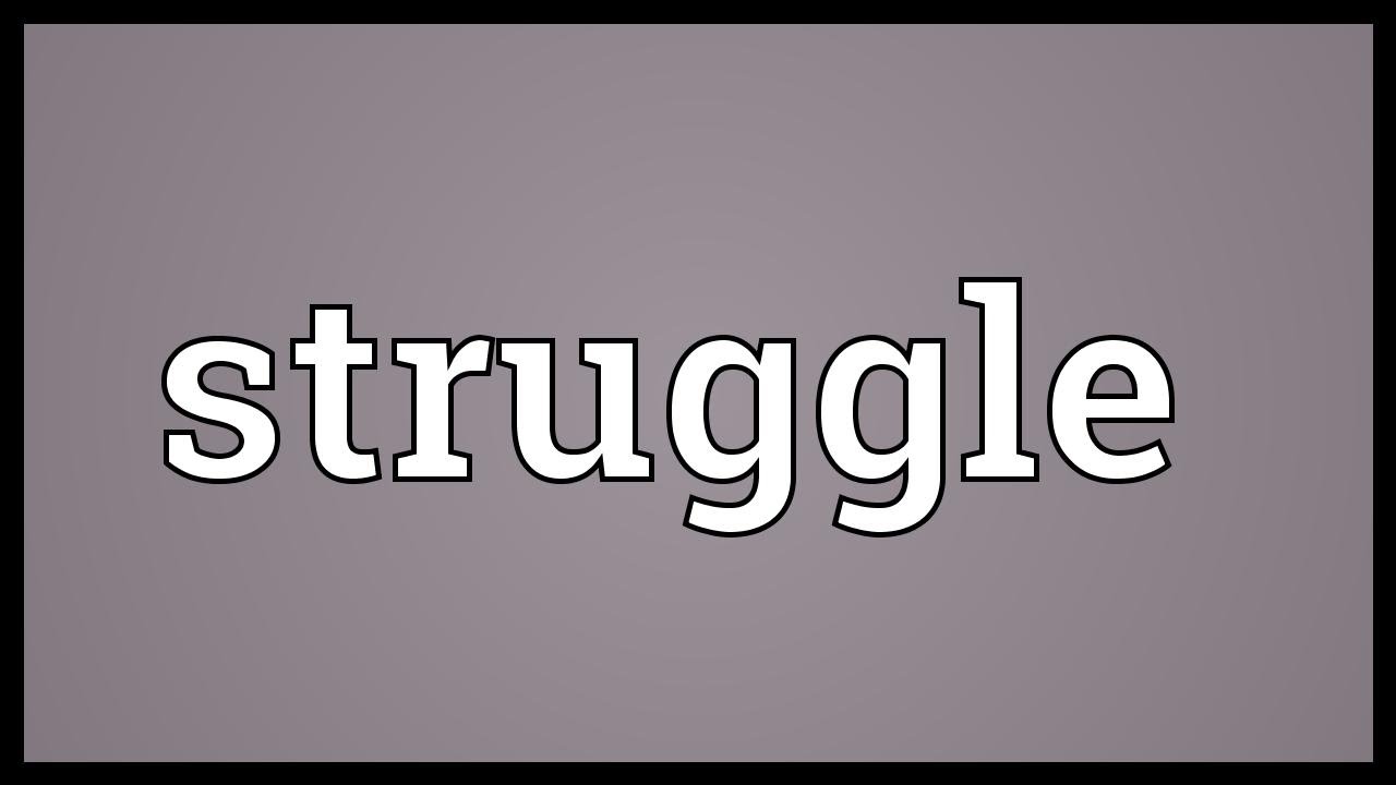 Struggle Meaning