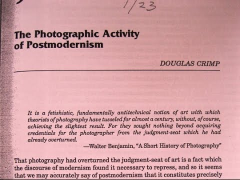 The Photographic Activity of Postmodernism: Douglas Crimp