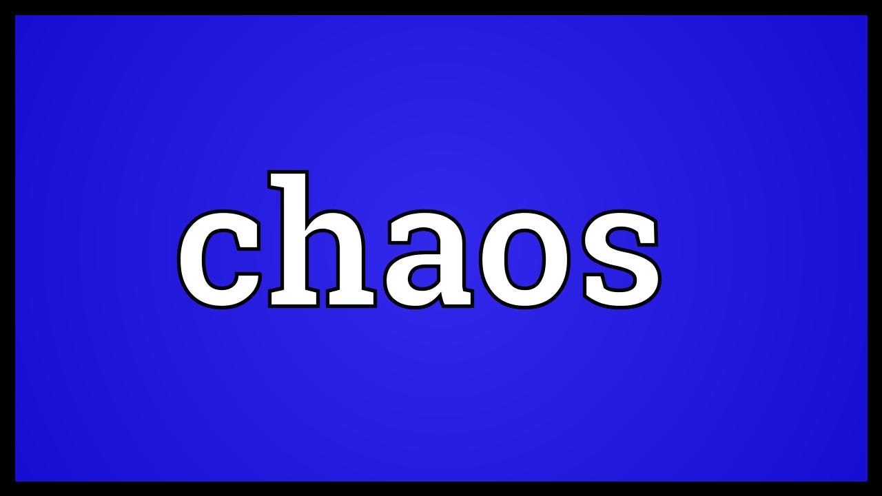 Chaos Meaning