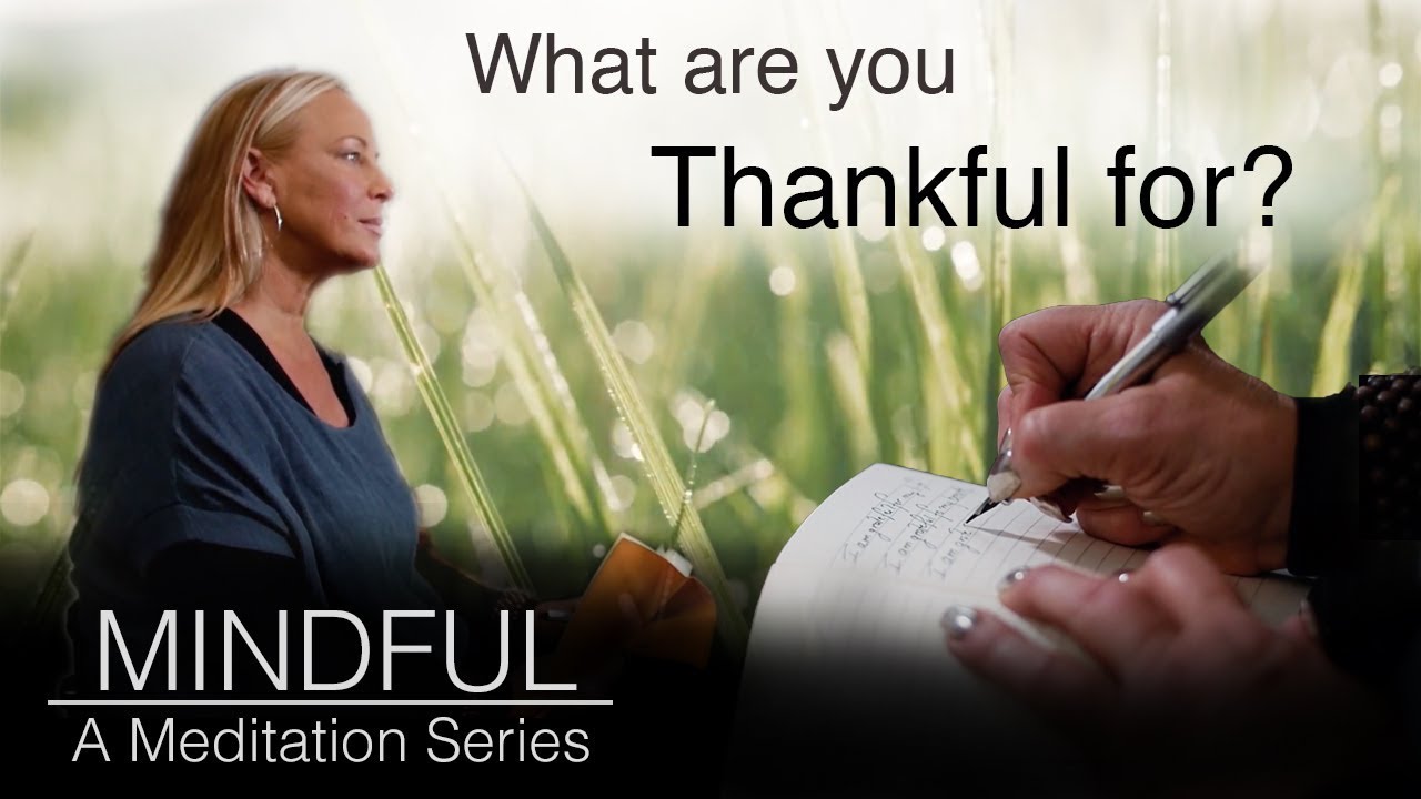 Mindful: A Meditation Series (Growth and Gratitude Exercise)