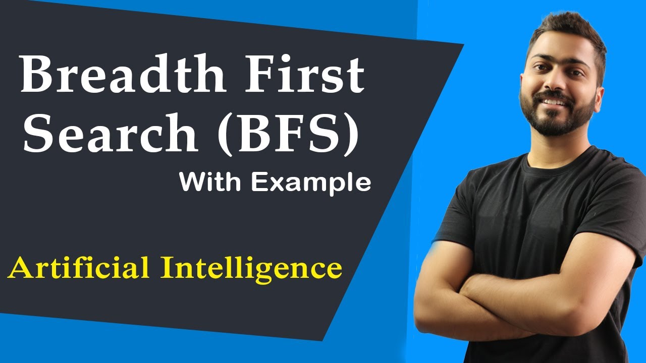 Breadth First Search with example | Uninformed Search | Artificial Intelligence