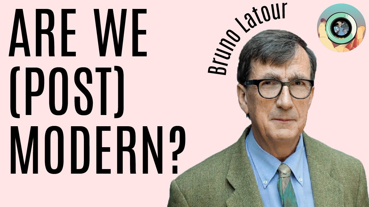 After the Postmodern? | Bruno Latour and NonModern Anthropology