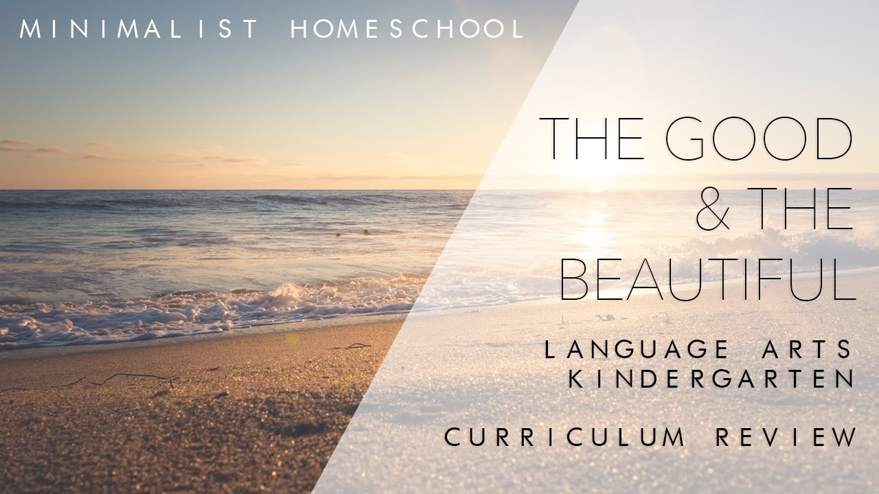 The Good & The Beautiful Level K Language Arts | Minimalist Homeschooling