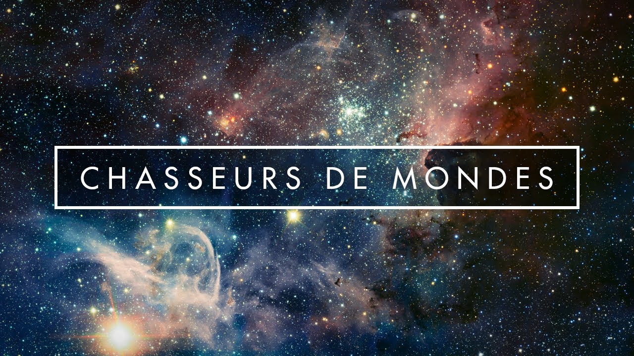 CHASSEURS DE MONDES – Documentaire Exoplanètes avec Michel Mayor et Alexandre Astier