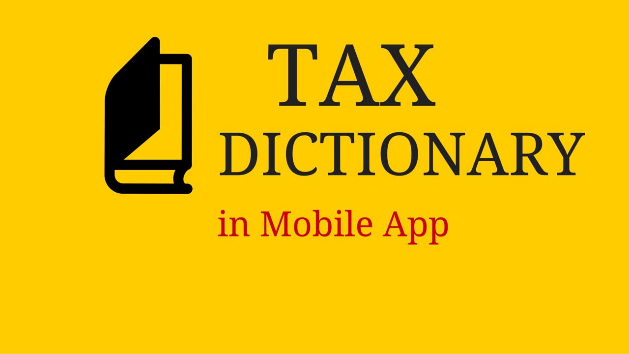 Tax Terms & Words Meaning in Mobile App