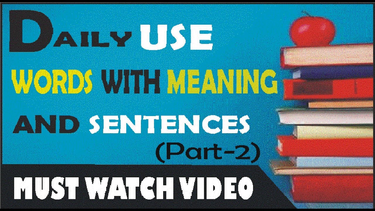 DAILY USE WORDS WITH MEANING AND SENTENCES PART – 2| ENGLISH SENTENCES AND MEANING|