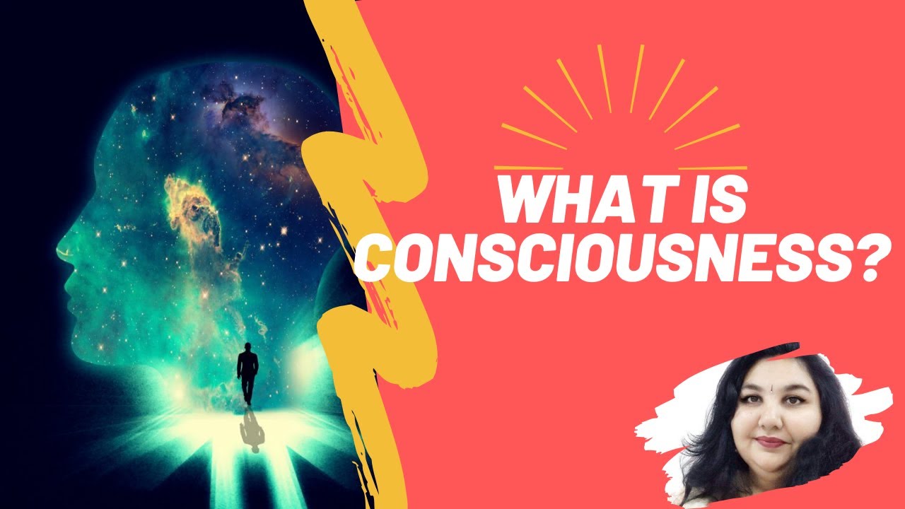 What is Consciousness? – By Parinitha Patri