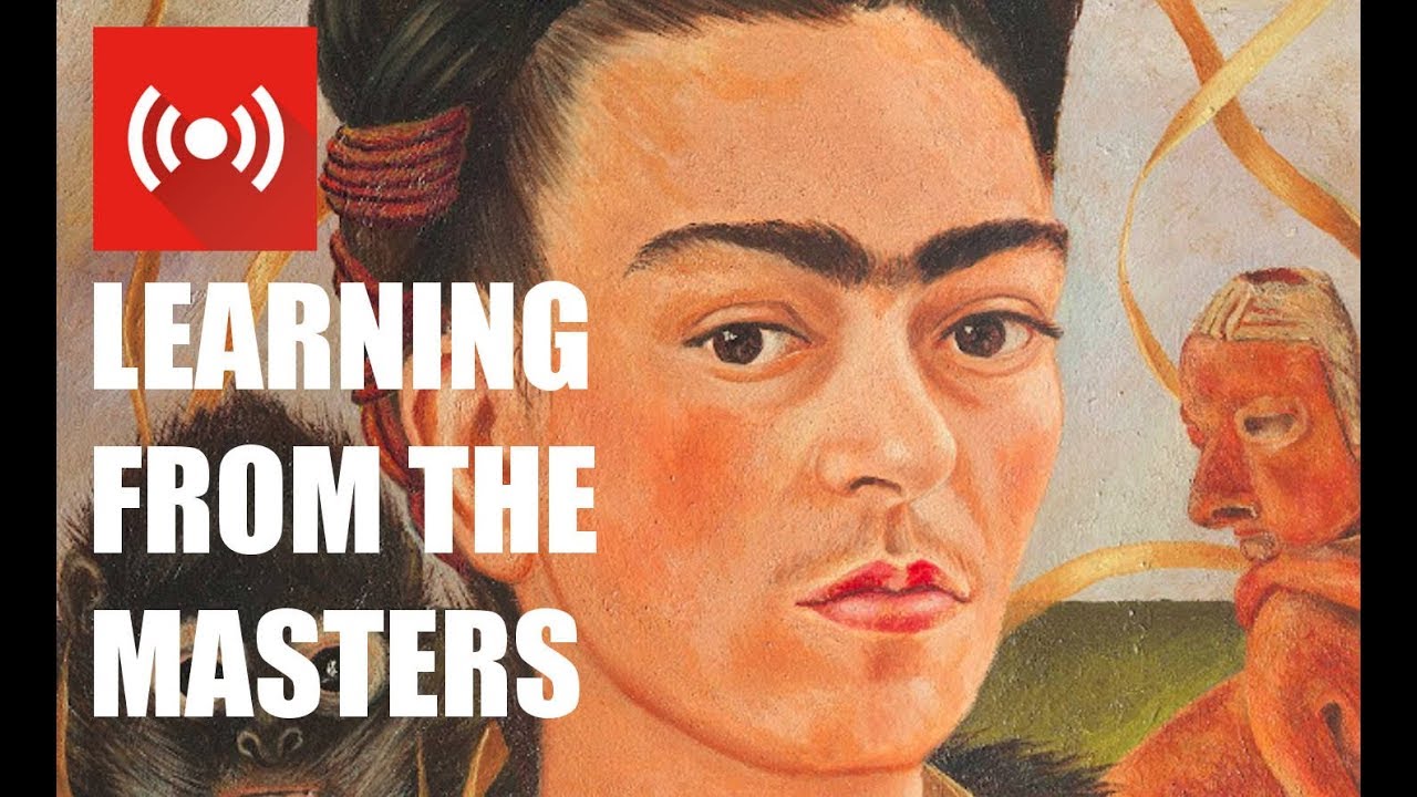 LEARNING FROM THE MASTERS – FRIDA KAHLO – Exploring Selfportrait and Surrealism