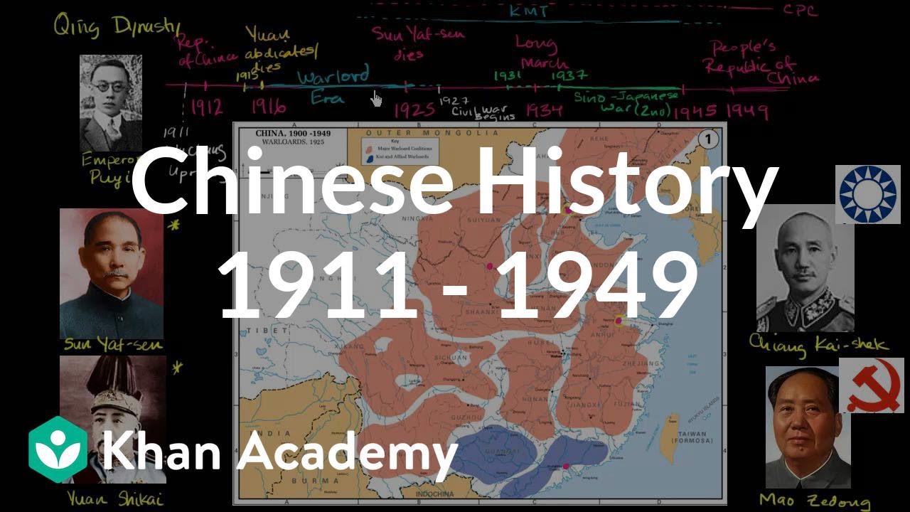 Overview of Chinese history 1911 – 1949 | The 20th century | World history | Khan Academy
