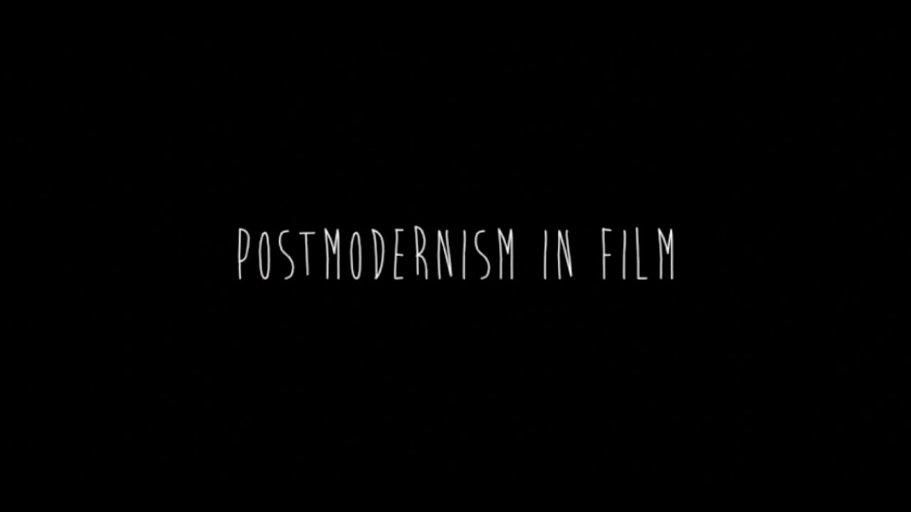 Postmodernism in Film