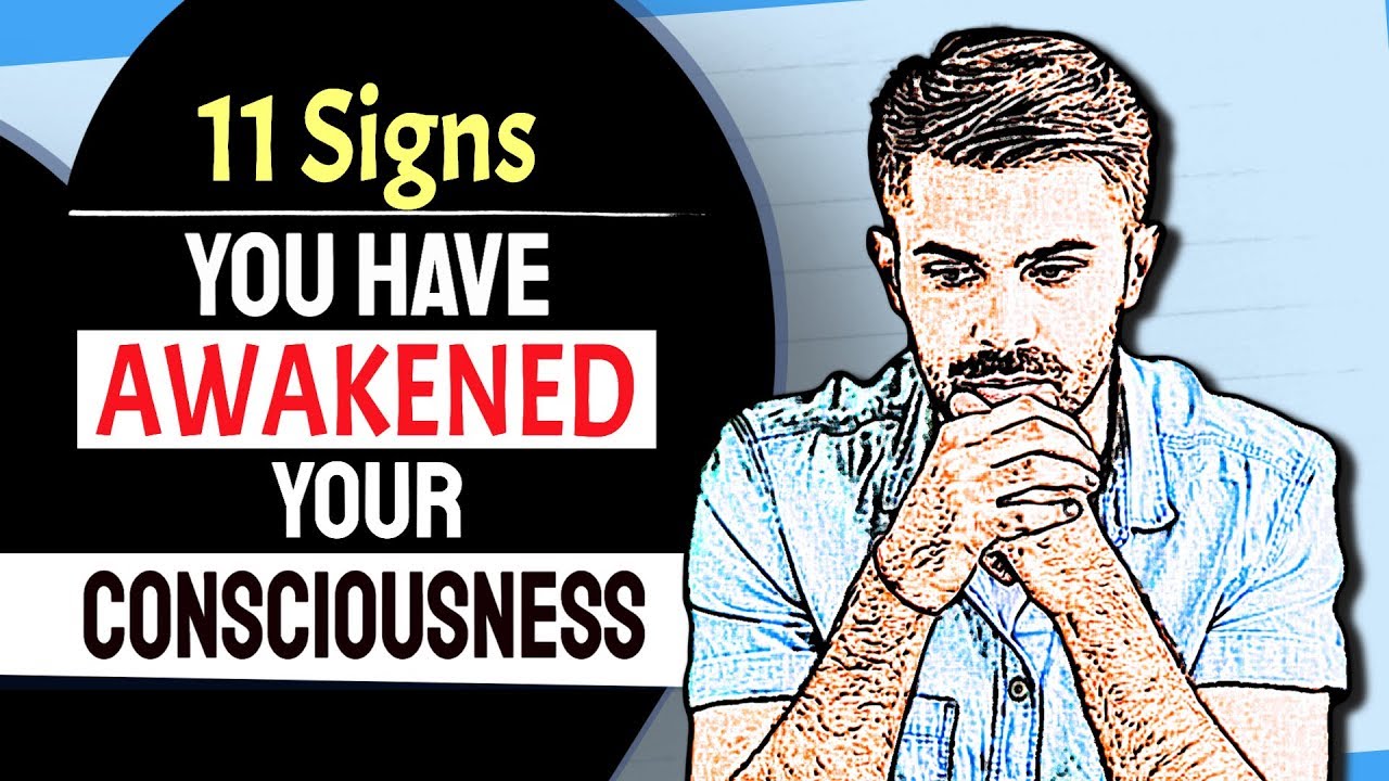 11 Signs You Have Awakened Your Consciousness