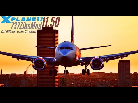 X-Plane 11 v11.50 – 737ZiboMod – East Midlands – London City – Reshade – RTWeather-1080p@60fps