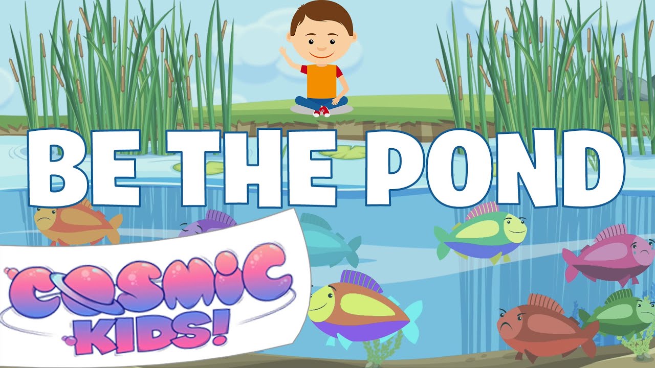 Be the Pond | Cosmic Kids Zen Den – Mindfulness for kids