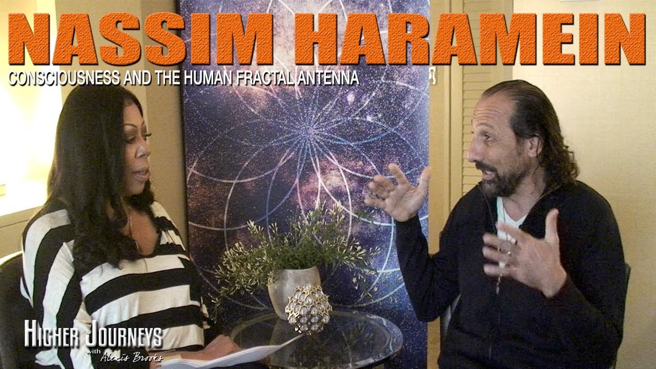 Nassim Haramein *ALL NEW* – Consciousness and the Human Fractal Antenna