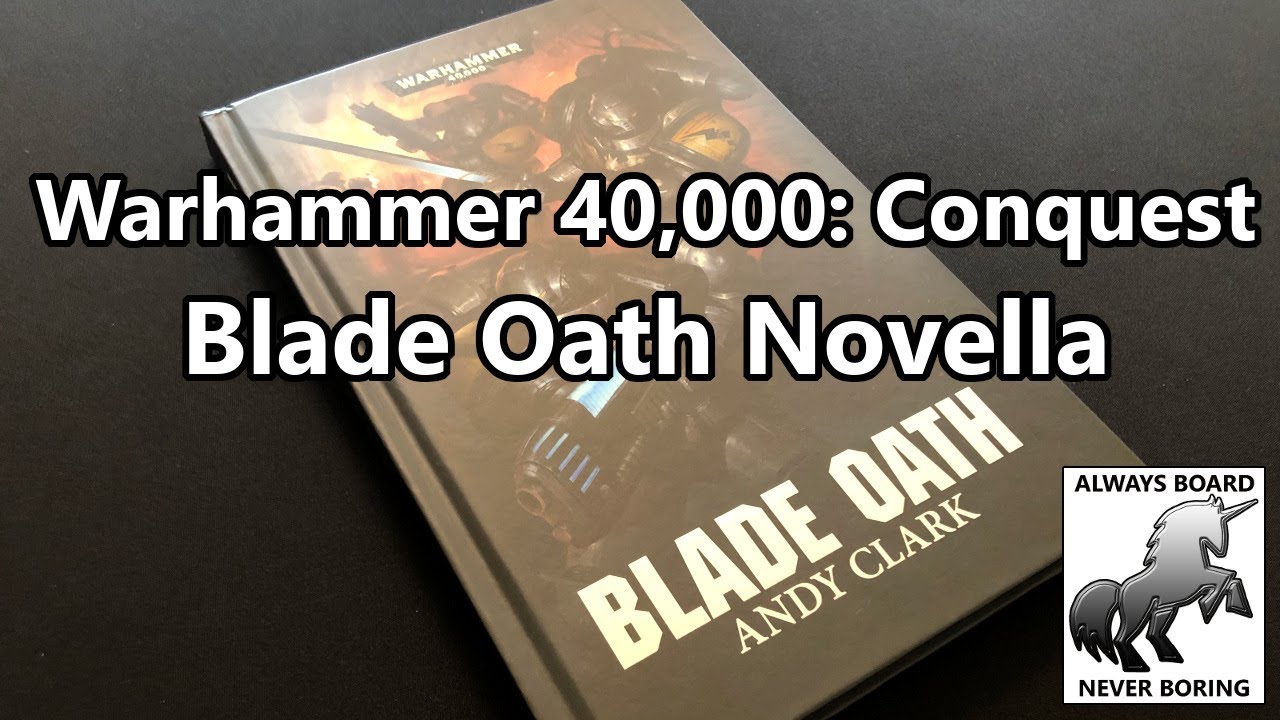 Blade Oath Novella Review (Part 1 of 2) | Thoughts Before Reading | Warhammer 40,000: Conquest