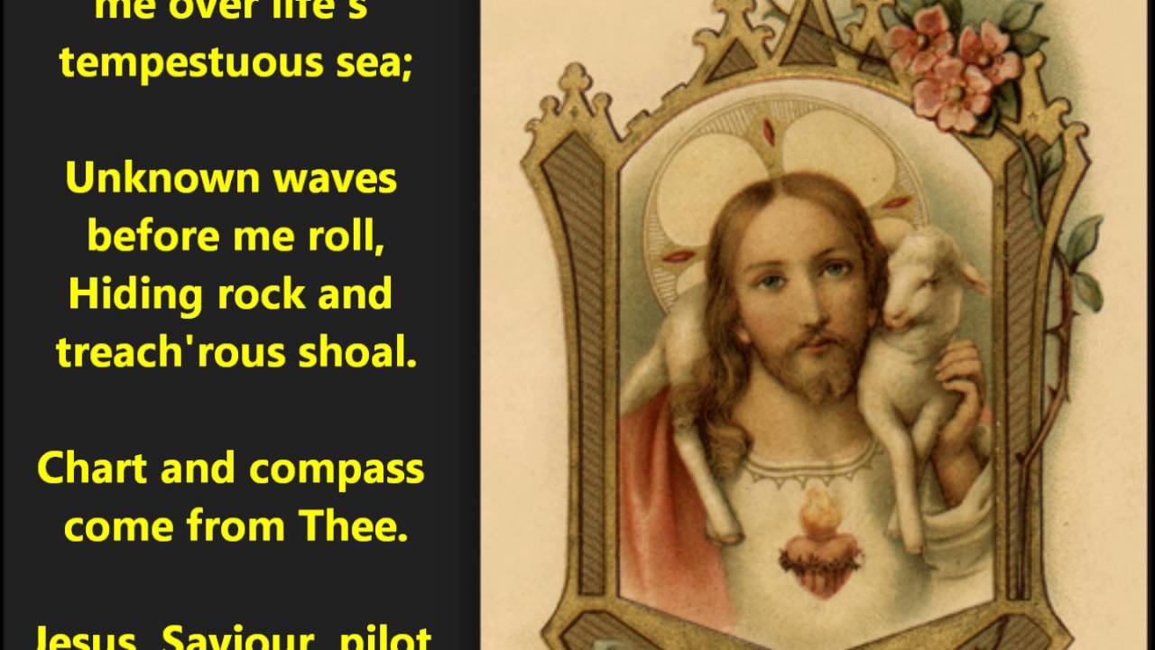 "Jesus, Saviour, Pilot Me" Edward Hopper hymn (Harry Anthony & James F. Harrison)