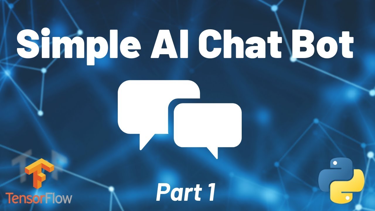 Python Chat Bot Tutorial – Chatbot with Deep Learning (Part 1)