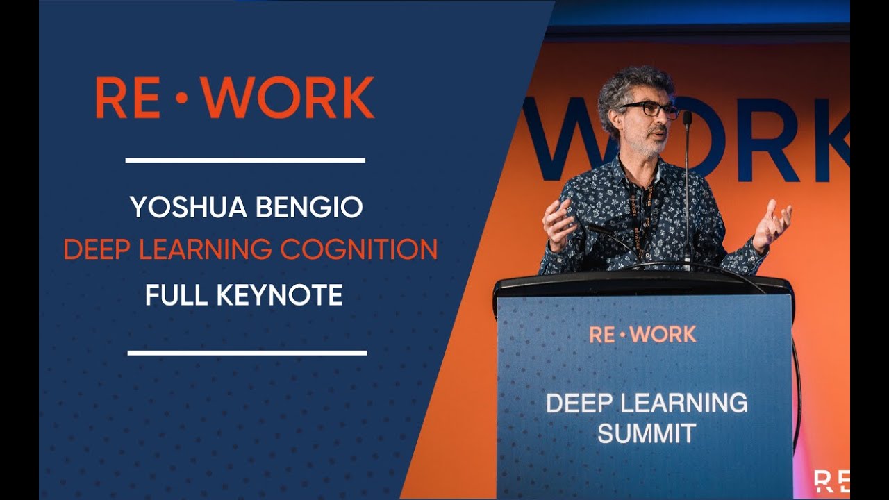 Yoshua Bengio: Deep Learning Cognition | Full Keynote – AI in 2020 & Beyond