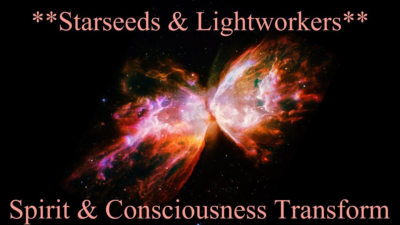 Spiritual & Consciousness Transformation ~ Starseeds & Lightworkers Spiritual Reading