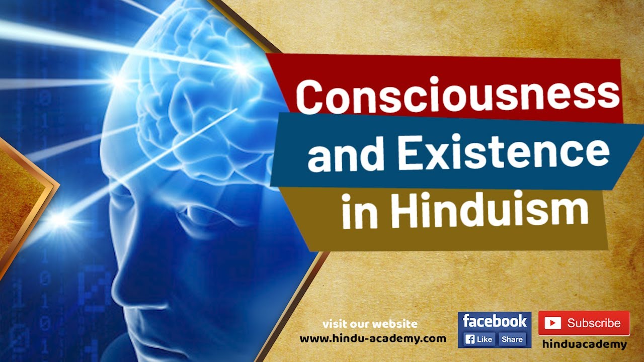Consciousness and Existence in Hinduism